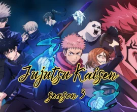 Jujutsu Kaisen Season 3: Release Date, Plot & Trailer News