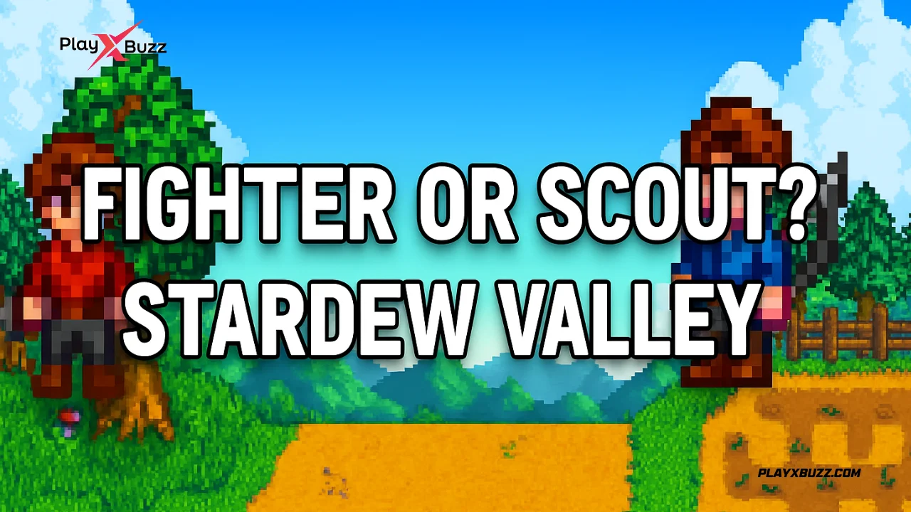 Fighter or Scout Stardew Valley – Best Combat Choice in 1.6 Update