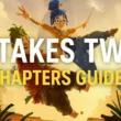 It Takes Two Chapters Guide: Chapter List, Tips, Minigames, and More