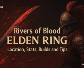 Rivers of Blood Elden Ring: Location, Stats, Builds and Tips