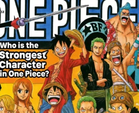 Who Is the Strongest Character in One Piece?