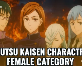 Jujutsu Kaisen Characters Female Catagory