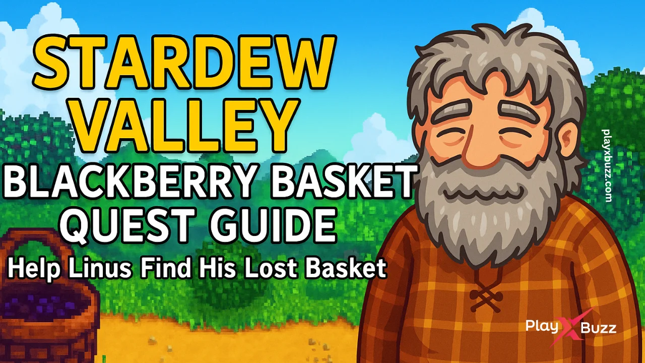 Complete Stardew Valley Blackberry Basket quest. Learn Linus’s basket location, how to retrieve it, and the reward you get.