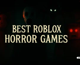 10 Best Roblox Horror Games to Play with Friends